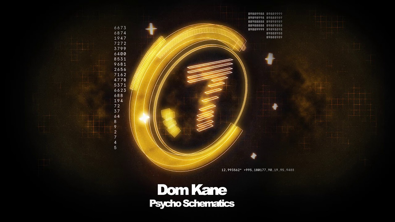 Watch Dom Kane - Psycho Schematics on YouTube Watch Dom Kane - Psycho Schematics on YouTube