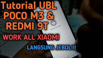tutorial UBL POCO M3 dan REDMI 9T (UNLOCK BOOTLOADER) work all xiaomi