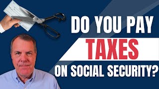 The list of 27 when do you pay taxes on social security
