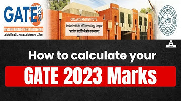 How to CALCULATE your GATE 2023 marks? GATE Answer Key 2023 | Full Information #iitkanpur