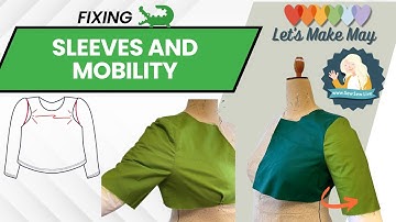 Fixing Sleeve Tightness and Increasing Movement