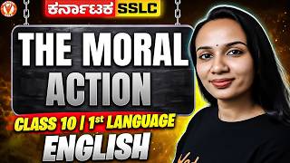 🔥 The Moral Action 📖 Class 10 First Language English | SSLC Karnataka Board 2027 ✅