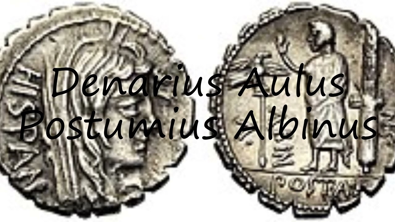 How to pronounce Denarius Aulus Postumius Albinus in Latin?