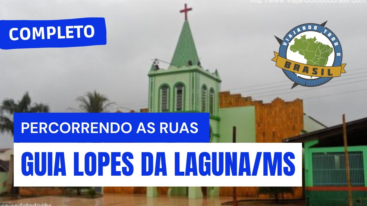 Guia Lopes da Laguna/MS Especial Viajando Todo o Brasil YouTube Guia Lopes da Laguna/MS Especial Viajando Todo o Brasil YouTube