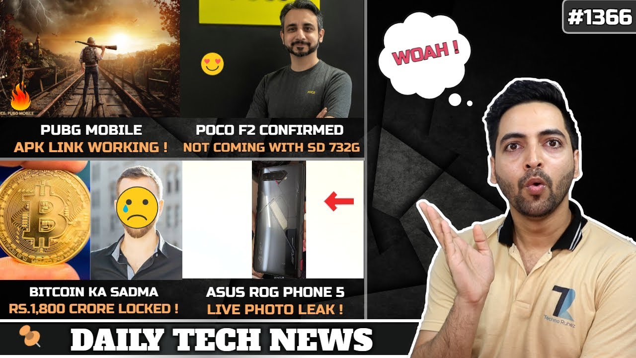 POCO F2 Not on SD 732G,PUBG Mobile Link Working,Redmi K40 Launch,Rs.1,800 Crore Bitcoin Lost,ROG 5