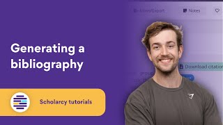 How to generate a bibliography | Using Scholarcy to manage your reference list