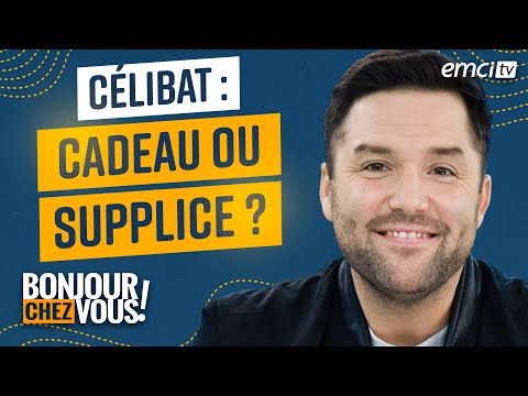Célibat : cadeau ou supplice ? – Bonjour chez vous ! – L’équipe emci