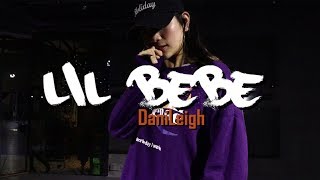 DaniLeigh - Lil Bebe (Remix)CHOREOGRAPHY by  NATAILIE