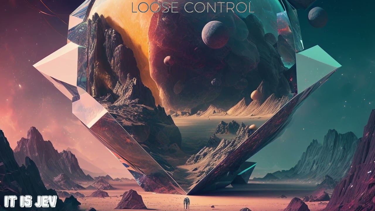 Watch it is Jev - Loose Control on YouTube Watch it is Jev - Loose Control on YouTube