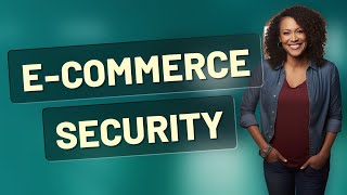 How Does Identity Verification Boost Security in E-commerce?