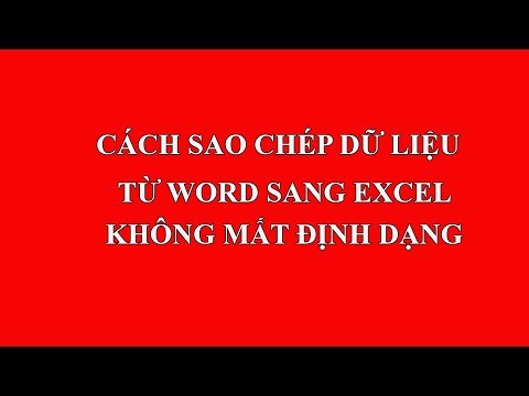 Video: Cách Sao Chép Bảng Từ Word Sang Excel