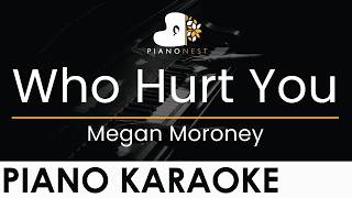 Megan Moroney  Who Hurt You  Piano Karaoke Instrumental Cover With S
