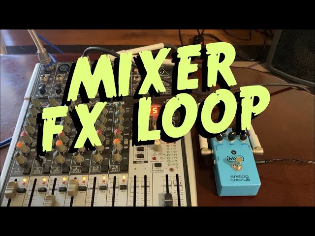 At dræbe ciffer Disciplinære FX Loop :: Connect Guitar Pedal Effects to Mixer :: Aux Sends Aux Returns  :: Mixer Effects Loop - YouTube