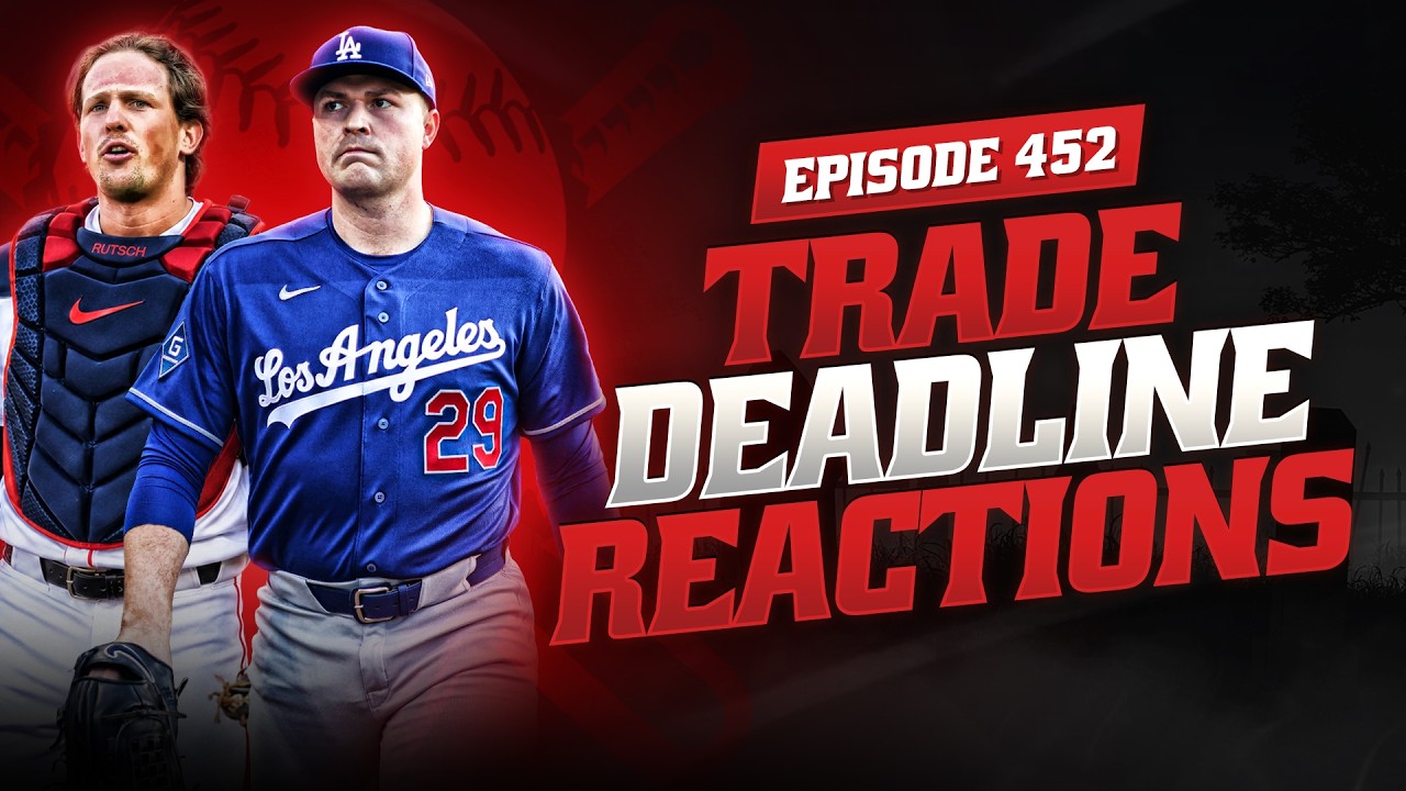Trade Deadline Reactions, Winners, Losers & Tarik Skubal to The Dodgers | Baseball Is Dead Ep #452