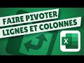 Comment faire PIVOTER les lignes et les colonnes dans EXCEL (=TRANSPOSER)