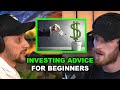 INVESTING ADVICE FOR BEGINNERS