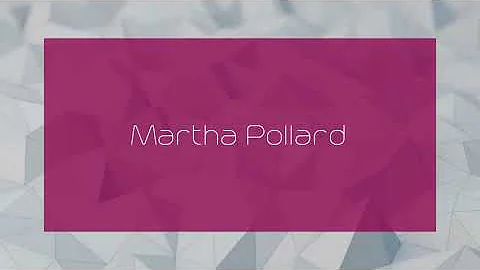 Martha Pollard - appearance