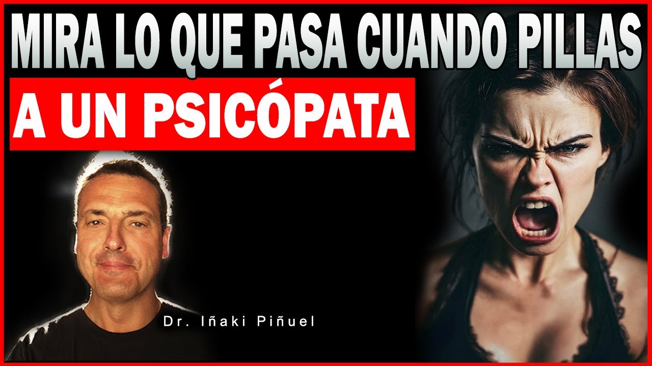 ASÍ REACCIONAN LOS PSICÓPATAS CUANDO SON DESCUBIERTOS ➡️ - Dr. Iñaki Piñuel