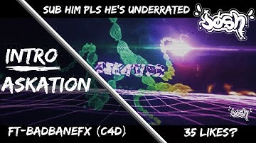 Intro for Askation~Ft. BadBaneFX~SUB HIM