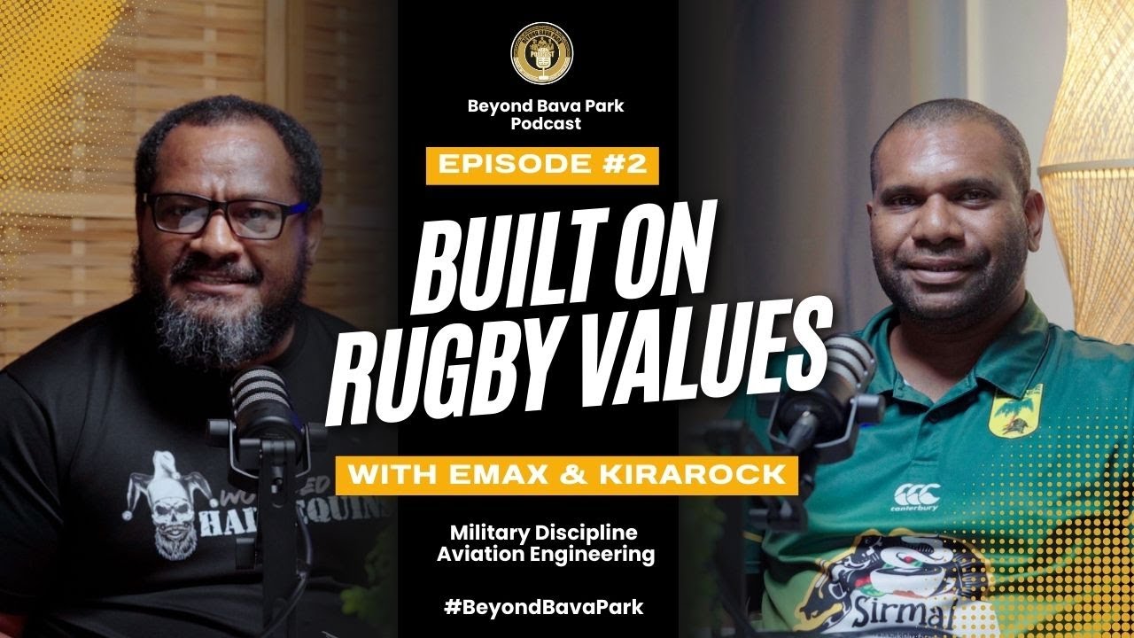 Episode 2 | Built on Rugby Values with Emmanuel Auru & Kirarock Ngaffin