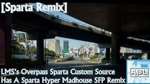 [REUPLOAD/Sparta Remix] LMS