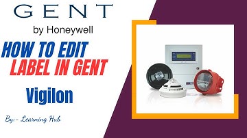 Part-6 How to Edit Label in Gent Vigilon Fire Alarm Panel.