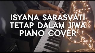 Isyana Sarasvati - Tetap Dalam Jiwa Piano Cover chords