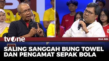 Saling Sanggah Dengan Bung Towel, Pengamat: Terlalu Percaya Ini Tim Terbaik | tvOne