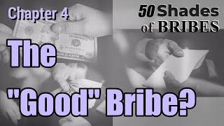 The Good Bribe