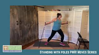 Standing PWR! Moves using Poles with Dr. Katie Wadland, PT, DPT, GCS, PWR! Moves Certified Therapist
