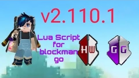 Game Guardian Lua Script for Blockman Go Version 2.110.1✅ Link in comments