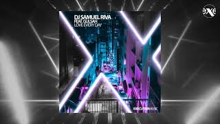 DJ SAMUEL RIVA feat. Gulsah - Love Every Day