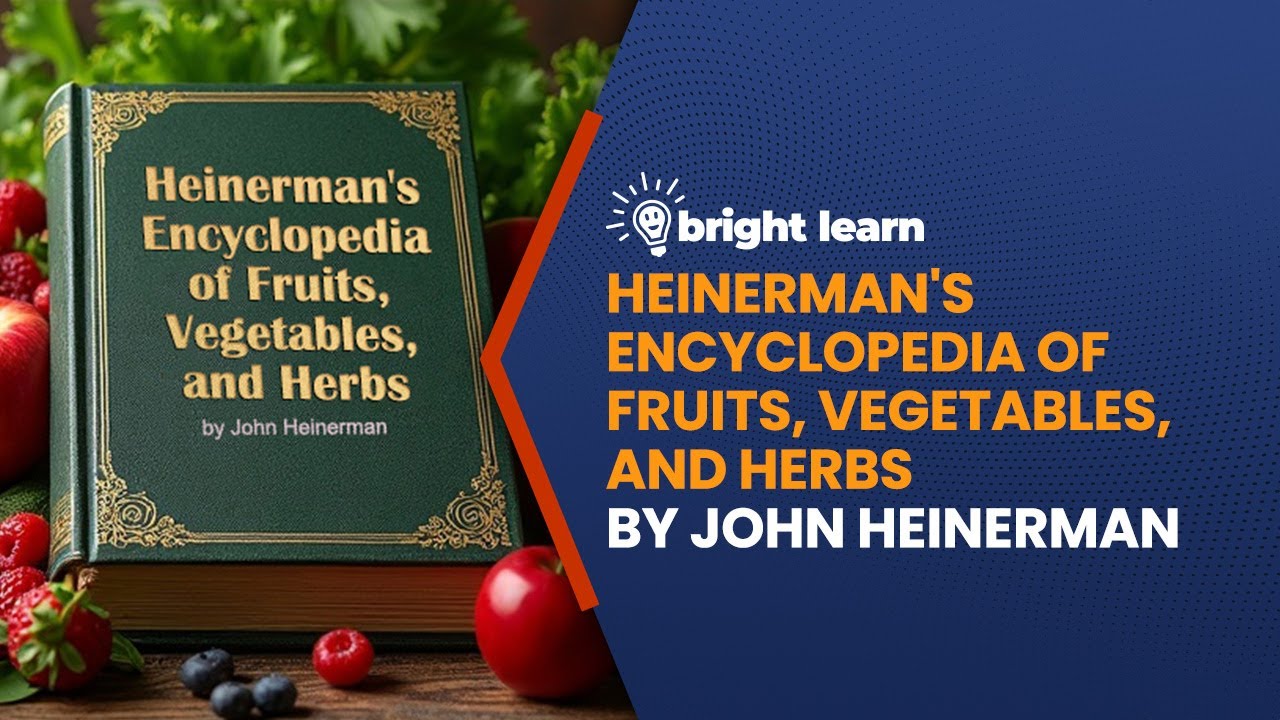 BrightLearn - Heinerman's Encyclopedia of Fruits, Vegetables, and Herbs by John Heinerman