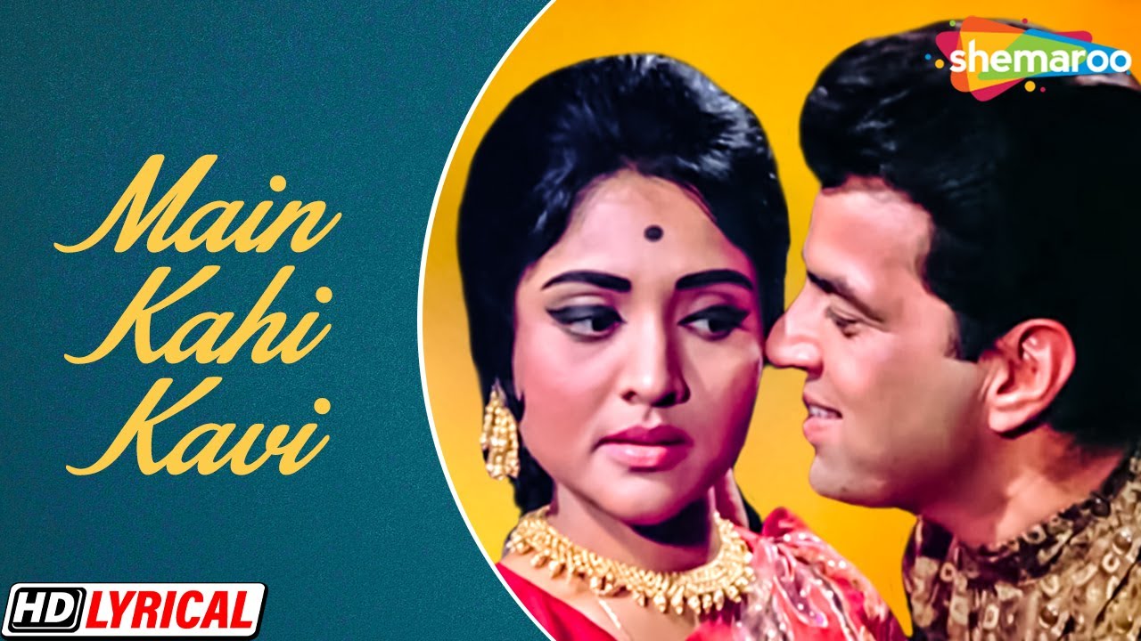 Main Kahin Kavi Na Ban Jaoon   Lyrical  Mohd Rafi  Dharmendra  Vyjayanthimala