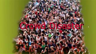 Crowd Disaster