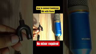 How to connect condenser mic with phone without mixer #condensermic #phone #digitek #splitter