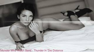 Monster Mike Welch Band - Thunder In The Distance (Video Edit)