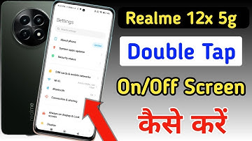 Realme 12x 5g double tap on off screen / Realme 12x 5g double tap turn on off screen setting /Realme