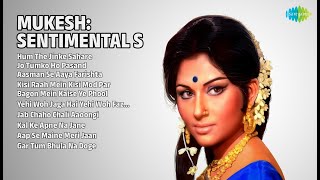 मुकेश के दर्द भरे नगमे | Mukesh Songs | Hum The Jinke Sahare | Jo Tumko Ho Pasand