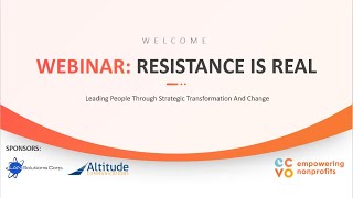 Webinar: Resistance is Real: Leading people through strategic transformation and change