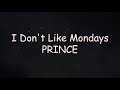 【Romaji】I Don&#39;t Like Mondays - PRINCE ryoukashi lyrics video
