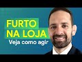 Como abordar cliente suspeito de furto | É de Farmácia - Programa 294