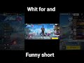 free fire funny short 🤣🤣🤣🤣 whit for and has na mana he #freefire #ajjubhaiinmymatch #ajjubhaiandsoon