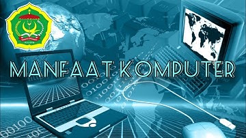 MANFAAT KOMPUTER