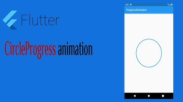 17- Flutter Custom Circle Progress animation
