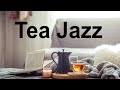 Tea JAZZ - Relaxing Afternoon Tea Jazz Music For Work, Study, Reading