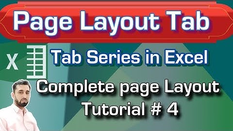 The Excel Page Layout Tab and Ribbon in Depth | Page Layout Tab Excel complete Tutorial