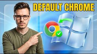 How to Change Default Browser From MS Edge/Internet Explorer to Chrome for Accessing [2026 Guide]