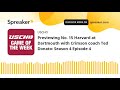 Previewing No. 15 Harvard at Dartmouth with Crimson coach Ted Donato: Season 4 Episode 4