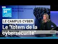 Le campus cyber  le totem de la cyberscurit en france  france 24